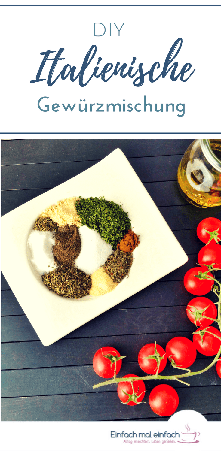 Diese selbstgemachte italienische Gewürzmischung ist schnell gemacht, toll zum Verschenken im Glas und eignet sich für Tomatensoße, Salat und vieles mehr! #gewürzmischung #hähnchen #grillen #fleisch #schnelleküche #italienisch