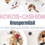Kokos-Cashew Knuspermüsli - Granola in 3 Varianten - Bild 7