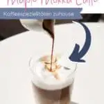 So wird aus Deinem Kaffee ein Maple Mokka Latte - Bild 3