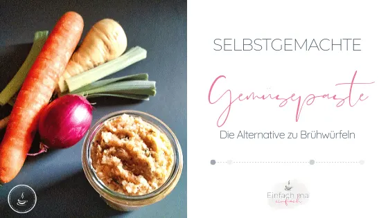 Alternative zu Brühwürfeln: haltbare Gemüsepaste - Bild 1