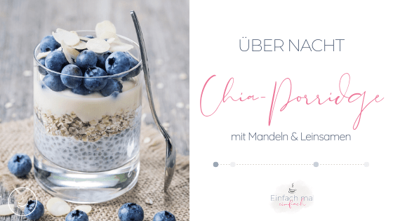 Chia Porridge mit Mandeln und Leinsamen - Bild 1