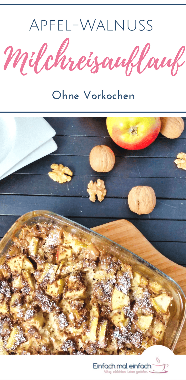 Dieses Rezept für einen Milchreisauflauf könnte nicht unkomplizierter sein, denn er kommt ohne Vorkochen aus. Als süße Hauptmahlzeit, warmes Frühstück oder als Snack ist er nicht nur für Kinder ein Genuss. Er ist schnell und einfach zubereitet und präsentiert Milchreis in einem ganz neuen Licht. #milchreis #soulfood #auflauf #walnüsse #äpfel