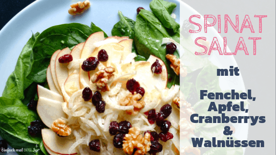 Spinatsalat mit Fenchel, Apfel, Walnüssen & Cranberrys