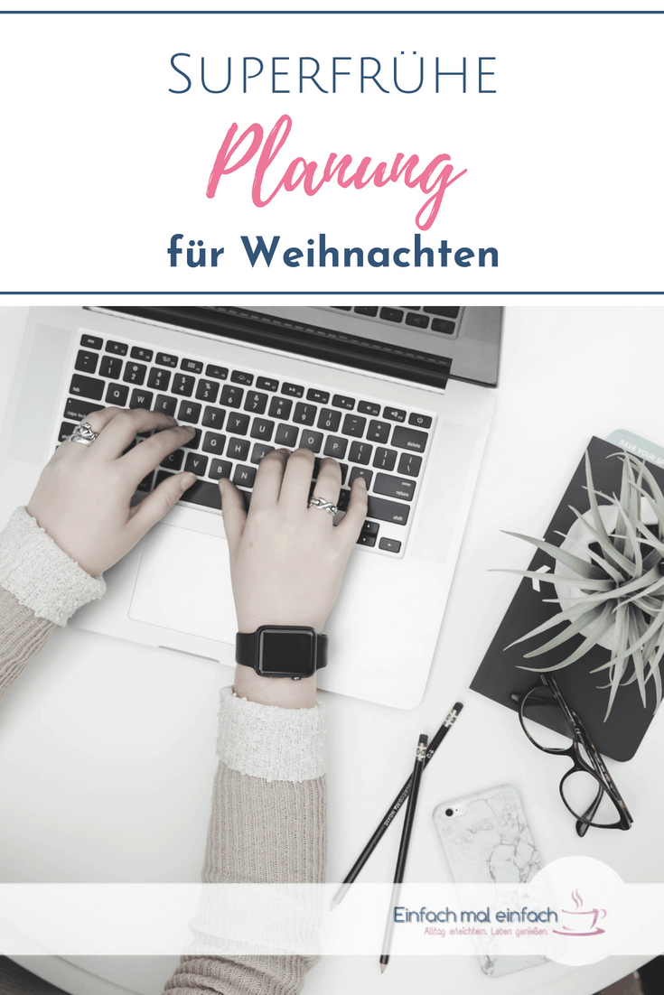Mit der richtigen Planung lässt sich Weihnachtsstress vermeiden und der Advent entspannt genießen. Hier findest Du heraus, wie Du mit superfrüher Planung auch als Nicht-Planer dem Stress entgehst. #stress #weihnachten #advent #entspannung #stressvermeiden #weihnachtsstress #selfcare #selbstfürsorge