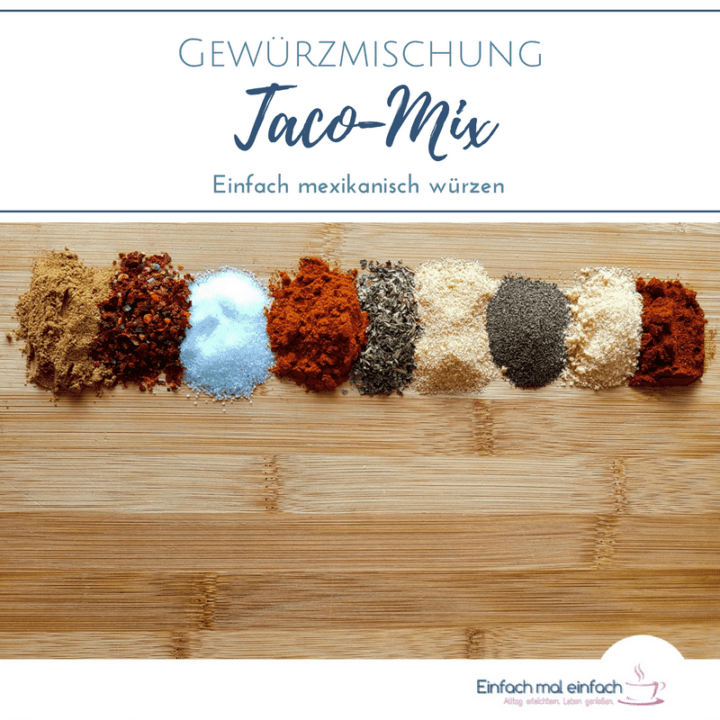 Taco-Mix Gewürzmischung - Einfach mal einfach