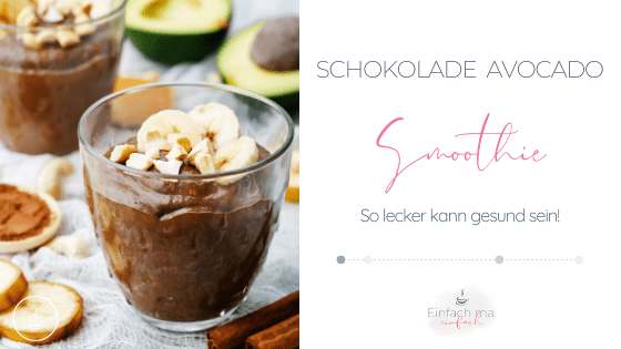 Schokolade Avocado Smoothie - Bild 1