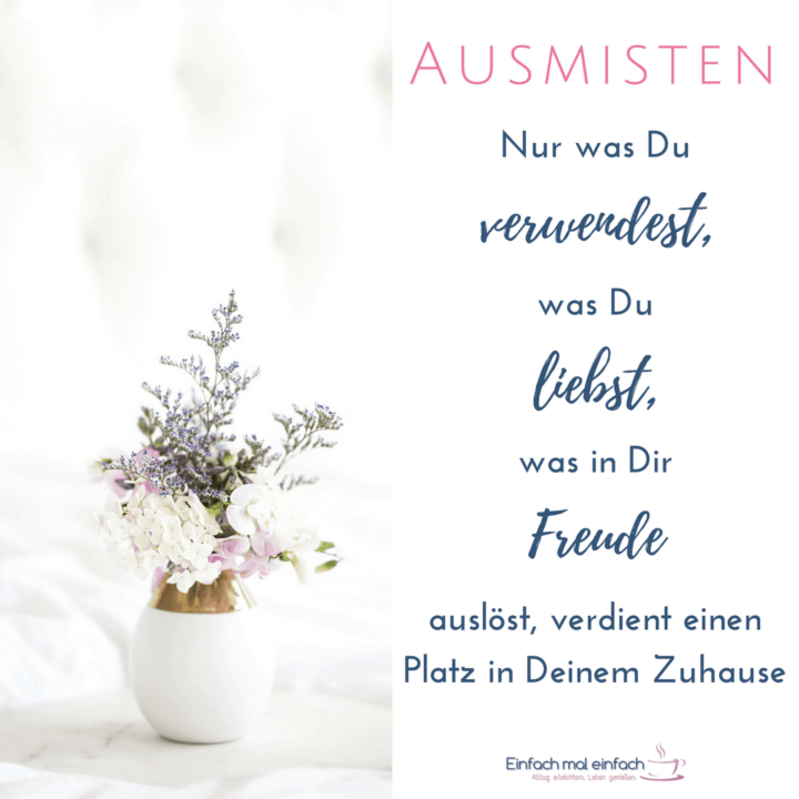 Leichter leben durch Ausmisten Einfach mal einfach