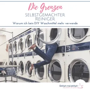 Reihe von vielen Großwaschmaschinen. Eine Frau verschwindet mit ihrem Oberkörper in einer Maschine der oberen Reihe. Text:"Die Grenzen selbstgemachter Reiniger - Warum ich kein DIY Waschmittel mehr verwende."