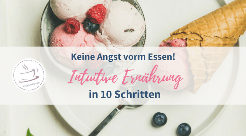 Intuitive Ernährung in 10 Schritten - Bild 1