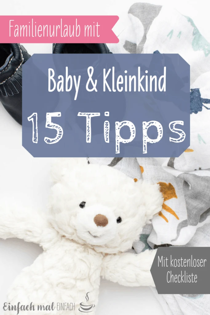 Entspannter Urlaub mit Baby & Kleinkind: 15 Tipps - Bild 7