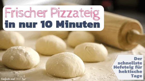 Schneller Pizzateig in nur 10 Minuten - Bild 2