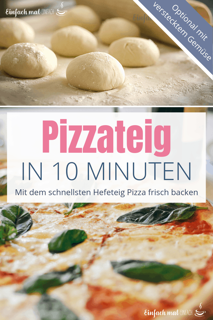 Schneller Pizzateig In Nur 10 Minuten - Einfach Mal Einfach